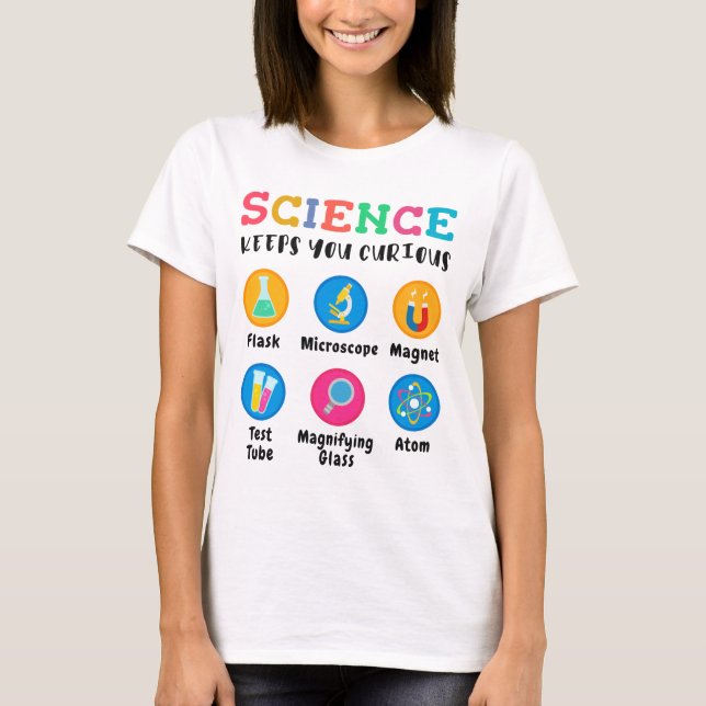 Science keeps you curious t shirt (Framsida)