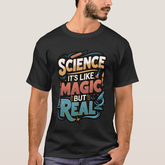 Science Like Magic But Real Funny Quote T Shirt (Framsida)