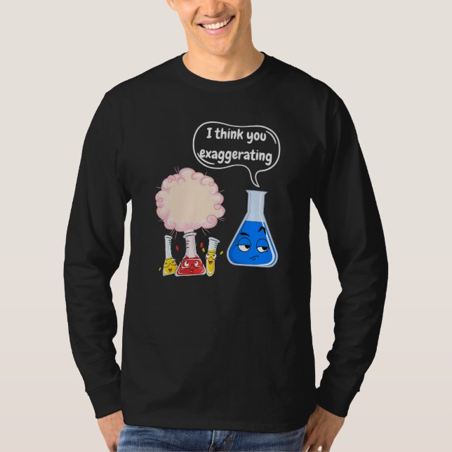 Science Magic Fun Experiments For Students Chemist T Shirt (Framsida)