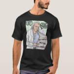 Science Math Teacher Mathematics Physics Joke T Shirt<br><div class="desc">Science Math Teacher Mathematics Physics Joke.</div>