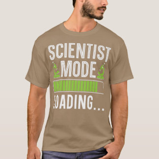 Science Mode Loading Scientist Biology Chemistry P T Shirt