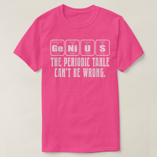 Science Nerd Genius Periodic Bord Pun T Shirt (Design framsida)
