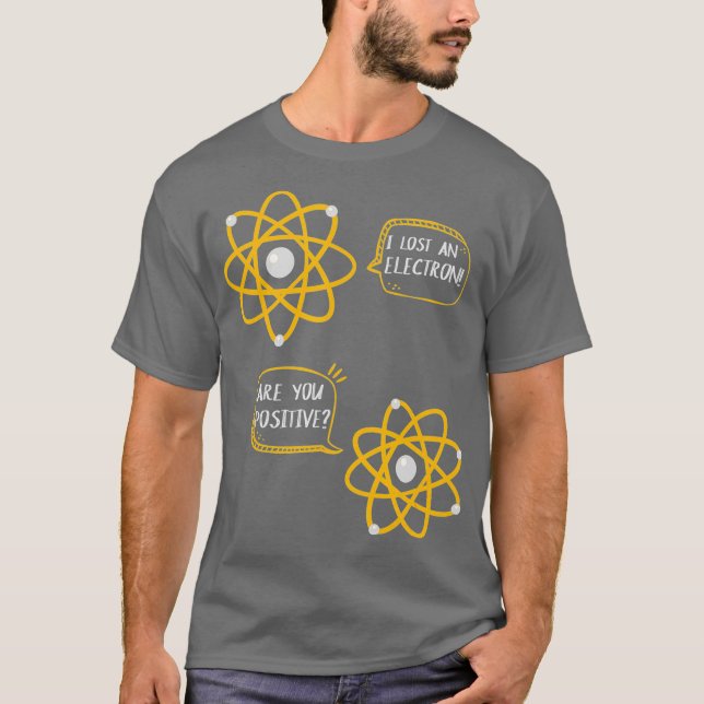 Science Nerd Physics Joke Chemistry Geek Humor T Shirt (Framsida)