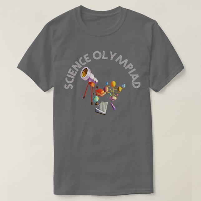 Science Olympiad for Science Competitors T Shirt (Design framsida)