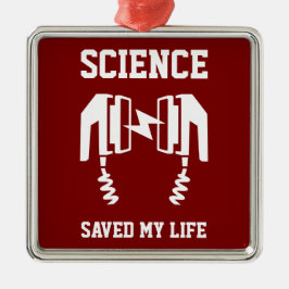 Science räddade mitt liv julgransprydnad metall