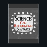 Science Review 5 Stars vykort<br><div class="desc">En lustig typografisk design som säger "Science: Can Recommend,  5 Stars". Det är svart och röd text på en vit rektangel med funky,  lekfulla vita prickar runt den,  allt på en grått-bakgrund.</div>