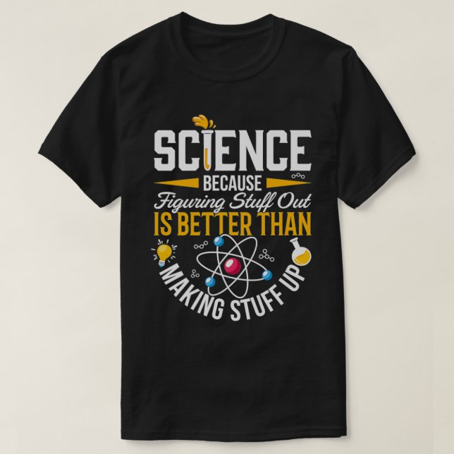 Science , Science , Science Is Real, Science Premi T Shirt (Design framsida)