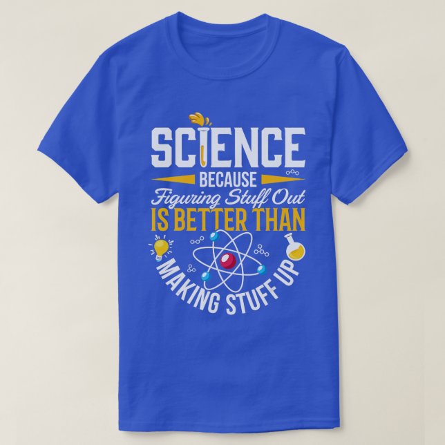 Science Shirt Science Shirt Science är Real Scienc T (Design framsida)