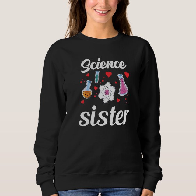 Science Sister Teacher Scientist Sciences Job Prem T Shirt (Framsida)