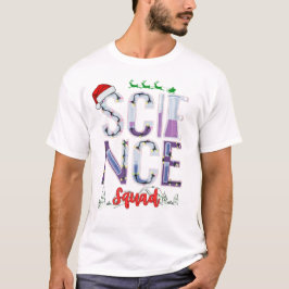Science Squad Celebrating Knowledge Exploration T Shirt