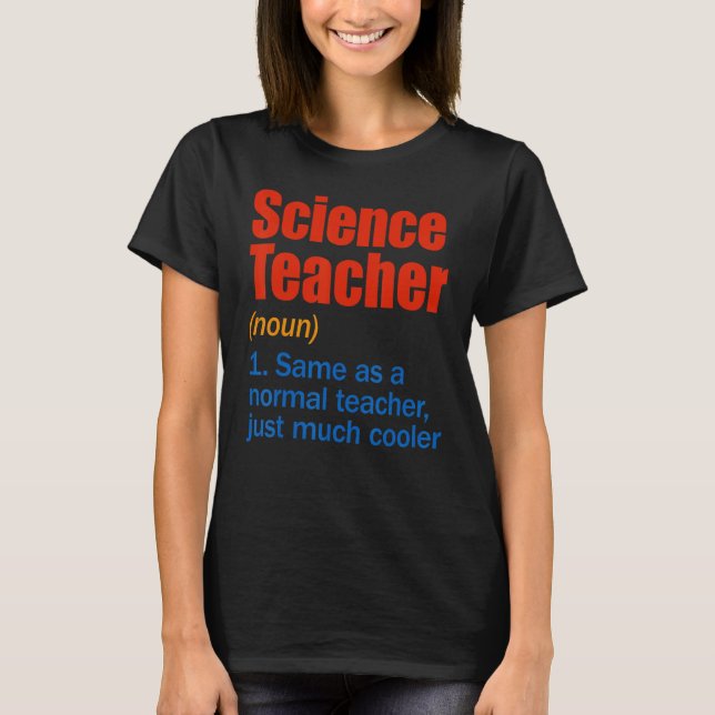 Science Teacher Definition Back to school First D T Shirt (Framsida)