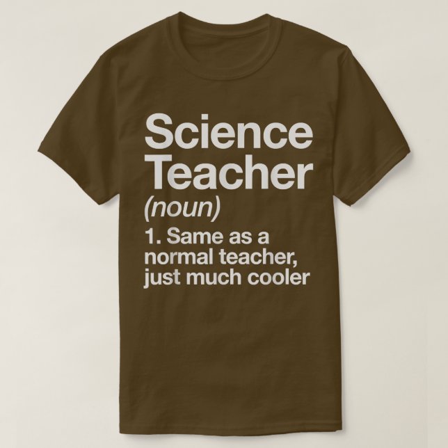 Science Teacher Definition Funny Back To School Fi T Shirt (Design framsida)