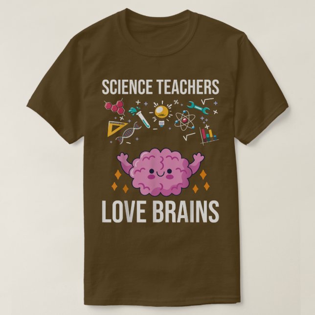 Science Teacher Kärlek Brains Science Teacher Hall T Shirt (Design framsida)