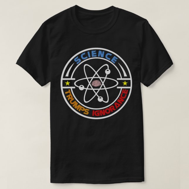 Science Trumps Ignorance ProScience T Shirt (Design framsida)