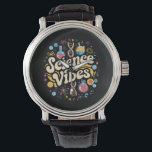 Science Vibes Groovy Första Skoldagen  Armbandsur<br><div class="desc">Science Vibes Retro Första Skoldagen Groovy Lärare</div>