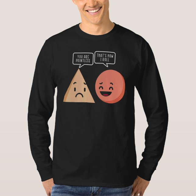 Science You Are Pointless That Is How I Roll Math  T Shirt (Framsida)
