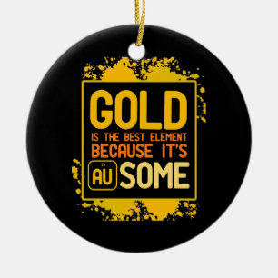 Scientist Gift   Guld är det bästa Inslag Julgransprydnad Keramik