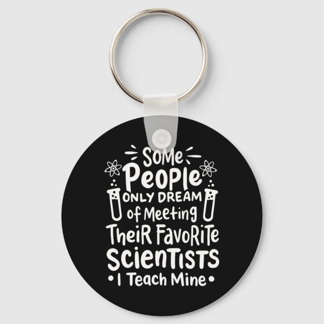 Scientist Gift | I Teach Favorite Scientists Nyckelring (Framsida)