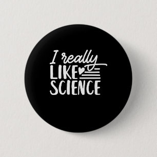 Scientist Gift I Verkligen like Science Knapp