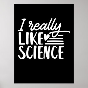 Scientist Gift I Verkligen like Science Poster