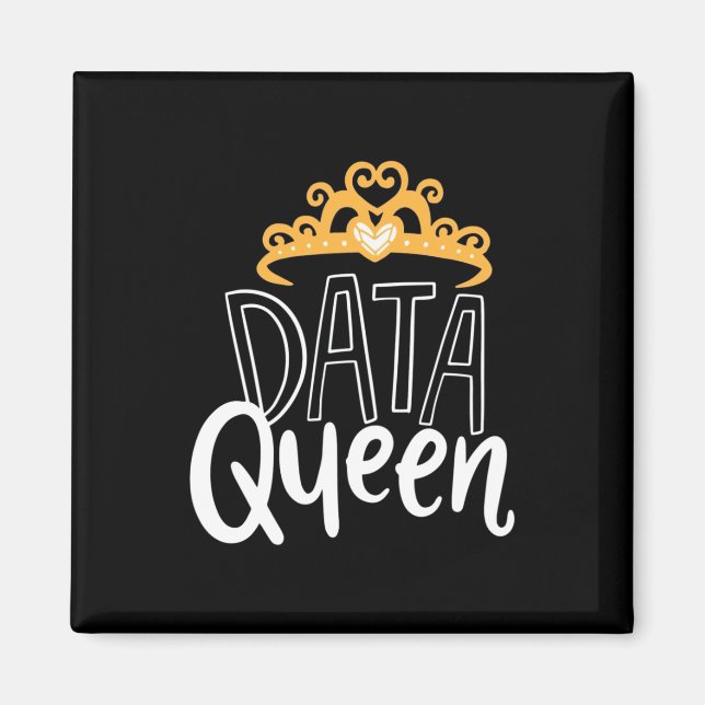 Scientist Gift | Proud Data Queen Magnet (Framsidan)