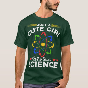 Scientist Women Atom är bara en cute Girl som Kärl T Shirt