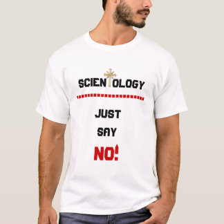 Scientology - precis något att säga INTE! - T-shirt