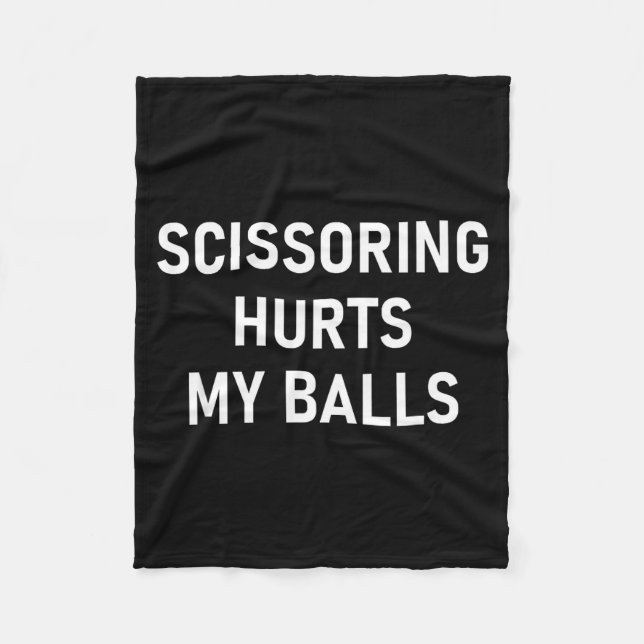 Scissoring Hurts My , Funny, Jokes, Sarcastic  Fleecefilt (Framsidan)