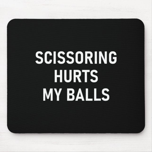 Scissoring Hurts My , Funny, Jokes, Sarcastic  Musmatta (Framsidan)