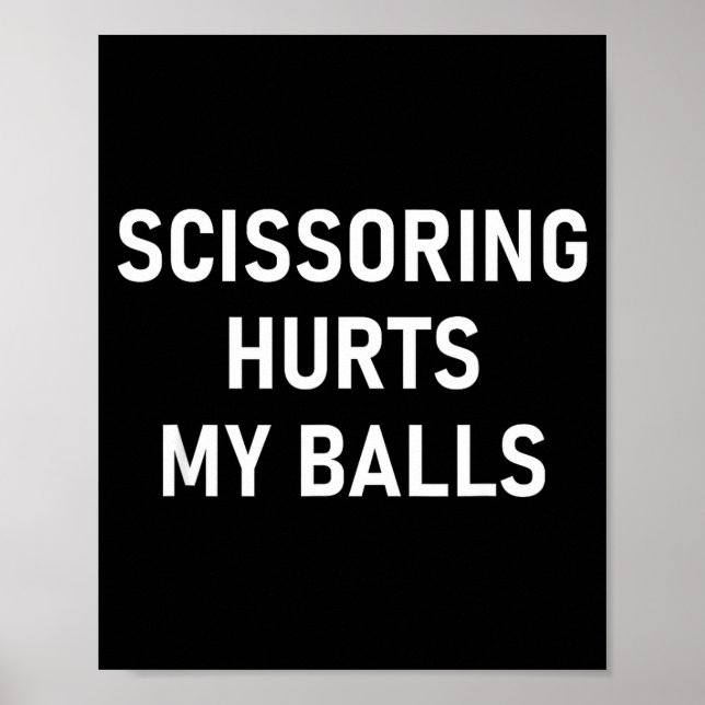 Scissoring Hurts My , Funny, Jokes, Sarcastic  Poster (Framsidan)