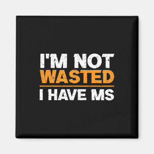 Sclerosis Awareness Jag är inte Slösat att jag har Magnet