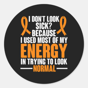 Sclerosis Awareness Jag ser inte sjuk ut Runt Klistermärke