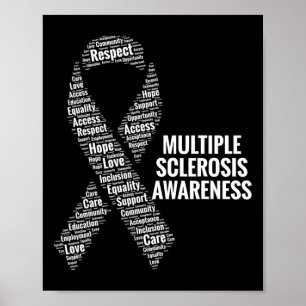 Sclerosis Awareness, Respect Care Advocacy Gift Poster
