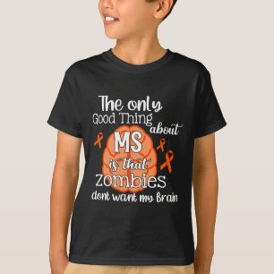 Sclerosis Ms Awareness Zombies Vill inte ha min hj T Shirt