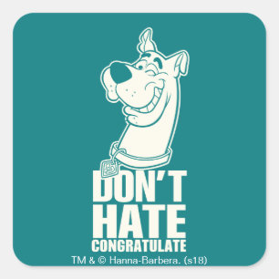 Scooby-Doo "Hate, Congratate" Graphic Fyrkantigt Klistermärke