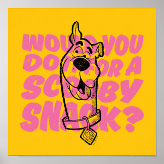 Scooby-Doo |Skulle du göra det för en Scooby Snack Poster