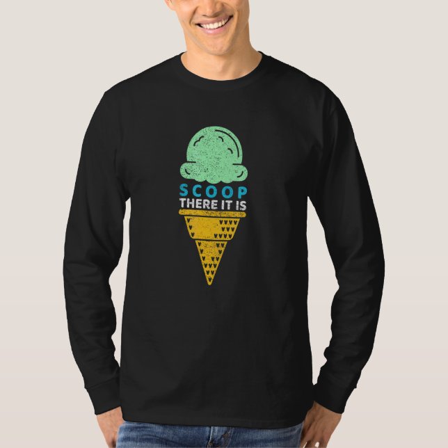 Scoop där det är Pun Ice Cream Cone T Shirt (Framsida)