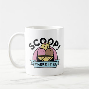 Scoop There It Is Kaffemugg