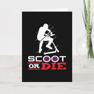 Scoot eller Die Electric Scooter Scooter Kort