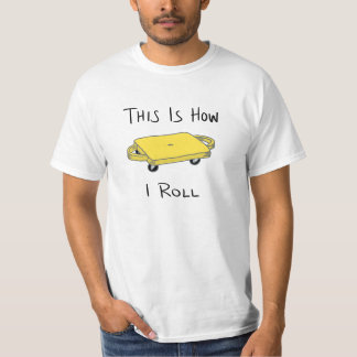 Scooter Board "this is I Roll" - Gult Tee Shirt