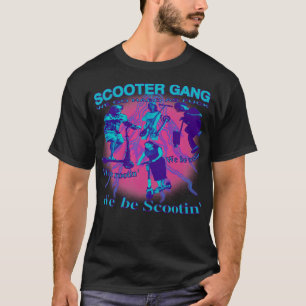 Scooter Gang.. Vi är rootin att vi är toto. T Shirt