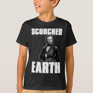 Scorched Earth William Tecumseh Sherman T Shirt