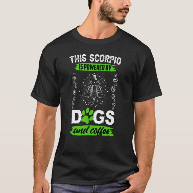 Scorpio Hund Coffee Horoscope Zodiac-tecken T Shirt (Framsida)