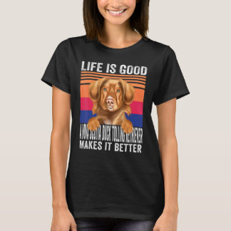 Scotia Anka Tolling Retrievers gör livet bra T Shirt