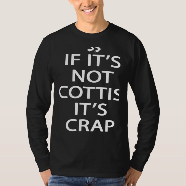 Scotland Ancestry If It's Not Scottish It's Crap   T Shirt (Framsida)