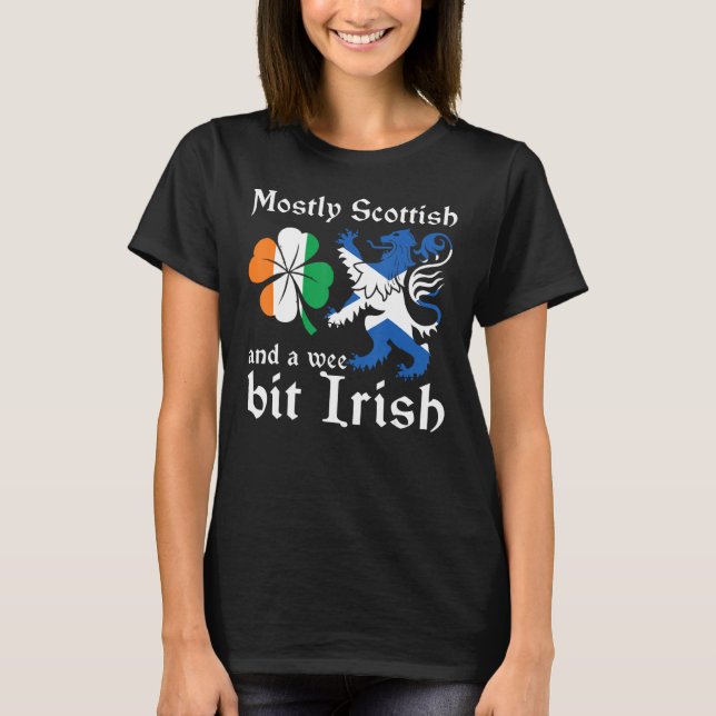 Scotland  Mostly Scottish And A Wee Bit Irish T Shirt (Framsida)