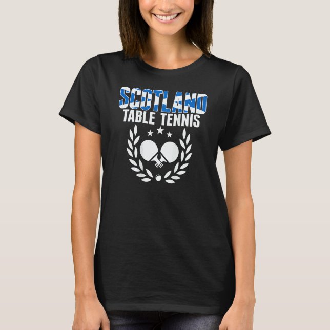 Scotland Ping Pong     Scottish Table Tennis Suppo T Shirt (Framsida)