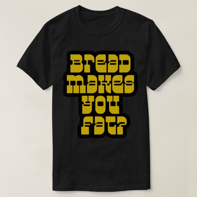 Scott Pilgrim - Bread Makes You Fat T Shirt (Design framsida)