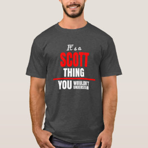 Scott sak skulle du inte förstå namn t shirt