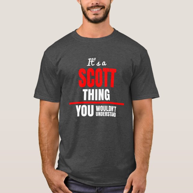 Scott sak skulle du inte förstå namn t shirt (Framsida)